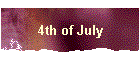 4th of July