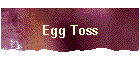 Egg Toss