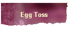 Egg Toss