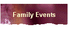 Family Events