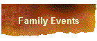 Family Events