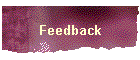 Feedback