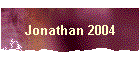 Jonathan 2004