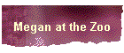 Megan at the Zoo