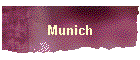 Munich