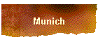 Munich