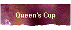 Queen's Cup