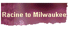 Racine to Milwaukee