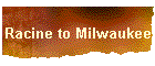 Racine to Milwaukee